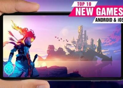 معرفی 10 بازی تازه برتر برای اندروید و iOS